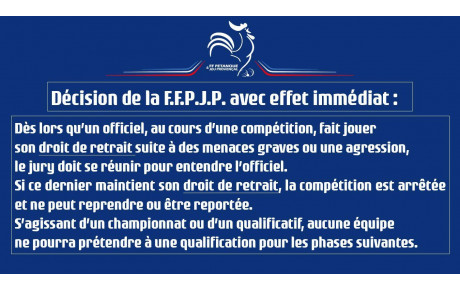 Décision de la FFPJP avec effet immédiat